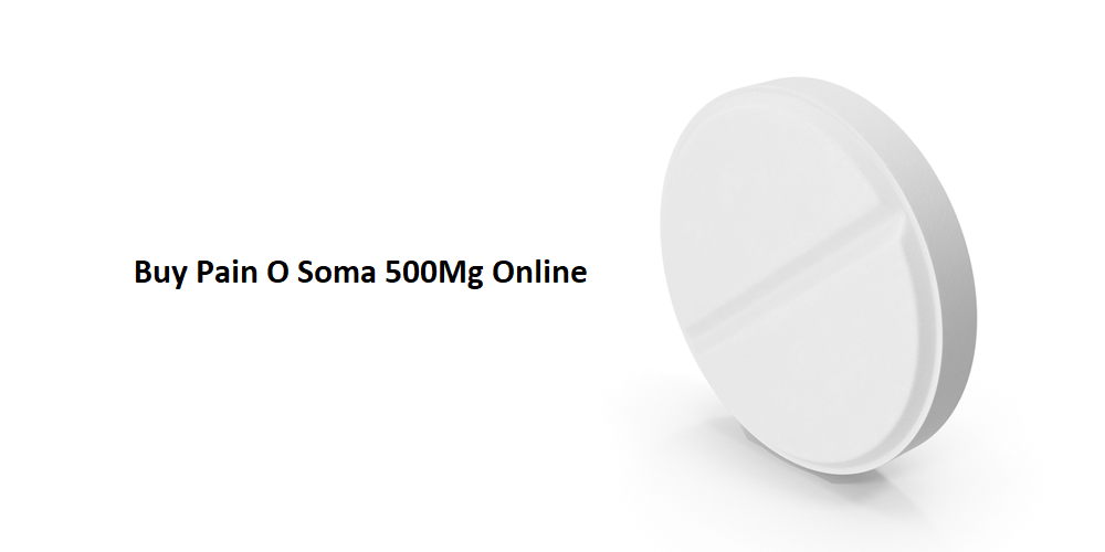Buy Pain O Soma 500 Online